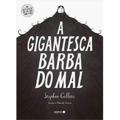 Imagem de A Gigantesca Barba do Mal - Collins, Stephen; - 9788582863213