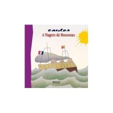 Imagem de A Viagem De Rousseau - Caulos - 9788579803260