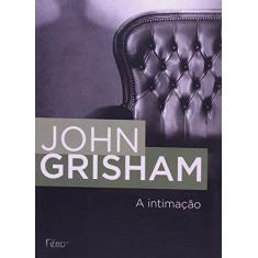 Imagem de A Intimação - Grisham, John - 9788532514356