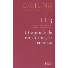 Imagem de O Símbolo da Transformação Na Missa - Vol. 11/3 - Col. Obra Completa - 6ª Ed. - 2011 - Jung, Carl Gustav - 9788532607065