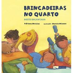 Imagem de Brincadeiras No Quarto - Noite Encantada - Messias, Adriano - 9788564816428