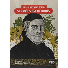 Imagem de Sermões escolhidos - Padre Antônio Vieira - 9788596008570