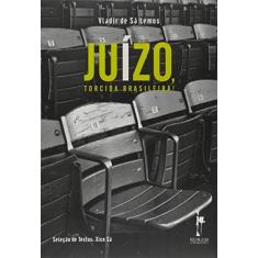 Imagem de Juízo, Torcida Brasileira - Lemos, Vladir De Sá - 9788599905661