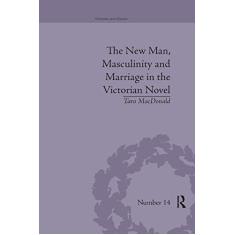 Imagem de The New Man, Masculinity and Marriage in the Victorian Novel
