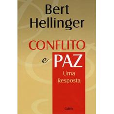 Imagem de Conflito E Paz - "hellinger, Bert" - 9788531609671