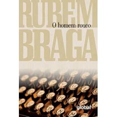 Imagem de O Homem Rouco - Rubem Braga - 9788526024410