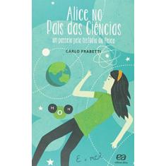 Imagem de Alice No País Das Ciências - Um Passeio Pela História da Física - Frabetti , Carlo - 9788508162611