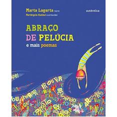 Imagem de Abraço de Pelúcia e Mais Poemas - Marta Lagarta, Mariângela Haddad - 9788575265147
