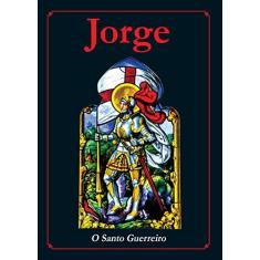 Imagem de Jorge. O Santo Guerreiro - Vários Autores - 9788555460241
