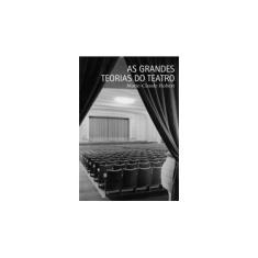 Imagem de As Grandes Teorias do Teatro - Hubert, Marie-claude - 9788578275952
