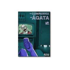 Imagem de Na Companhia de Ágata - Dill, Luís - 9788574212197