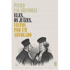 Imagem de Eles, Os Juízes, Vistos Por Um Advogado - 2ª Ed. 2015 - Calamandrei, Piero - 9788578279172