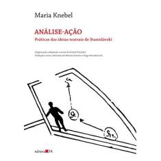 Imagem de Análise-ação : Práticas das Ideias Teatrais de Stanislávski - Maria Knebel - 9788573266412