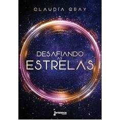 Imagem de Desafiando as Estrelas - Claudia Gray - 9788568263747