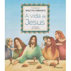 Imagem de A Vida De Jesus - Walcyr Carrasco - 9788516096632