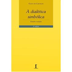 Imagem de A Dialética Simbólica - Estudos Reunidos - 2ª Ed. 2015 - Carvalho, Olavo De - 9788567394794