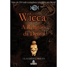 Imagem de Wicca - a Religião da Deusa - Prieto, Claudiney - 9788598736464