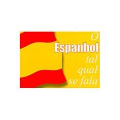 Imagem de O Espanhol Tal Qual Se Fala - Vários Autores - 9789725613672