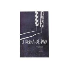 Imagem de Perna-de-pau, O - Felipe Campos - 9788587306548