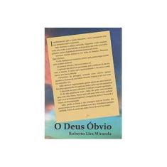 Imagem de O Deus Óbvio - Miranda, Roberto Lira - 9788590457053