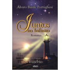 Imagem de Juntos No Infinito - Portughesi, Alvaro Basile - 9788564118201