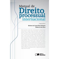 Imagem de Manual de Direito Processual Internacional - Oliveira, Bárbara Da Costa Pinto; Silva, Roberto Luiz - 9788502134232