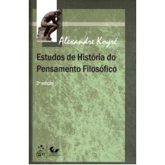 Imagem de Estudos de História do Pensamento Filosófico - 2ª Ed. 2011 - Col. Campo Teórico - Koyré, Alexandre - 9788530935689