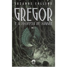 Imagem de Gregor e a Profecia de Sangue - Vol. 3 - Collins, Suzanne - 9788501081889