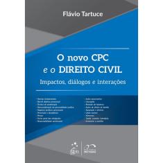 Imagem de O Novo CPC e o Direito Civil - Impactos, Diálogos e Interações - Tartuce, Flávio - 9788530963095
