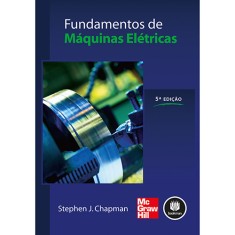 Imagem de Fundamentos de Máquinas Elétricas - 5ª Ed. 2013 - Chapman, Stephen J. - 9788580552065