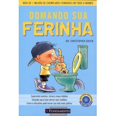 Imagem de Domando Sua Ferinha - Meninos - 2ª Ed. 2011 - Green, Christopher - 9788539500093