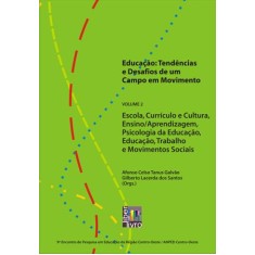 Imagem de Educação - Tendências e Desafios de Um Campo Em Movimento- Vol. 2 - Galvão, Afonso Celso Tanus; Santos, Gilberto Lacerda - 9788598843841