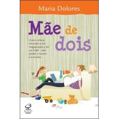 Imagem de Mãe de Dois - Dolores, Maria - 9788520010310
