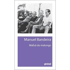 Imagem de Mafuá do Malungo - Bandeira, Manuel - 9788526021693