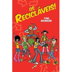 Imagem de Os Recicláveis ! - Brandao, Toni - 9788575552858