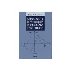 Imagem de Mecânica Estatística e Funções de Green - Hugo N. Nazareno - 9788523012557
