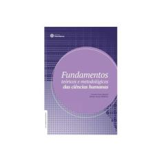 Imagem de Fundamentos teóricos e metodológicos das ciências humanas - Leandro Jesus Basegio - 9788582124833