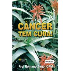 Imagem de Cancer Tem Cura! - Zago, Romano - 9788532618672