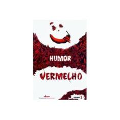 Imagem de Humor Vermelho - Vol. 01 - Vários Autores; Vermelho Marinho - 9788562851025