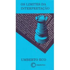 Imagem de Os Limites da Interpretação - Eco, Umberto - 9788527301787