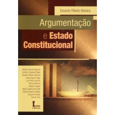 Imagem de Argumentação e Estado Constitucional - Moreira, Eduardo Ribeiro - 9788527412018