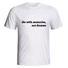 Imagem de Camiseta Die With Memories Not With Dreams Frases Inglês