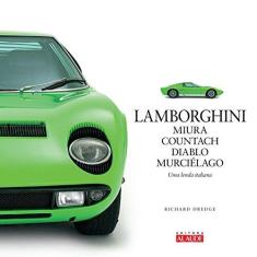 Imagem de Lamborghini: Miura, Countach, Diablo e Murciélago - Richard Dredge - 9788578811938