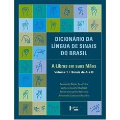 Imagem de Dicionário da Língua de Sinais do Brasil. A Libras em Suas Mãos - 3 Volumes - Fernando César Capovilla - 9788531416453