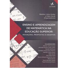 Imagem de Ensino e Aprendizagem de Matemática na Educação Superior. Inovações, Propostas e Desafios - Elenilton Vieira Godoy - 9788550802749