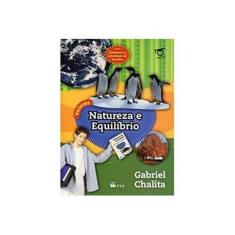 Imagem de Natureza e Equilíbrio: Coleção Cidadania e Liberdade de Escolha - Gabriel Chalita - 9788532279767