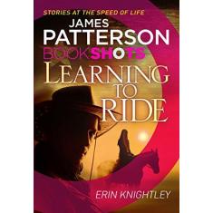 Imagem de Learning To Ride - Bookshots - Patterson,james - 9781786530059