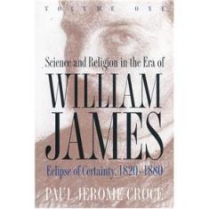 Imagem de Science and Religion in the Era of William James