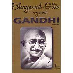 Imagem de Bhagavad-gita Segundo Gandhi - 3ª Ed. - Gandhi, Mahatma - 9788527409896