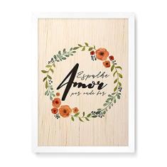 Imagem de Arte Maníacos Quadro Decorativo em Madeira Espalhe Amor Por Onde For - 23x16,25cm (Moldura caixa em laca )